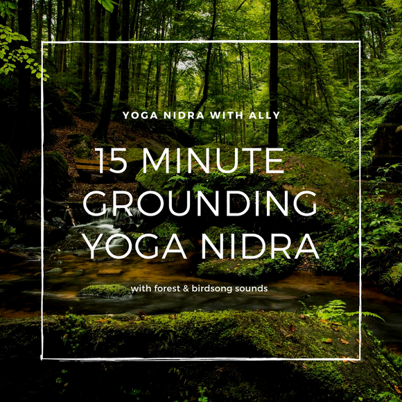 15 Minute Yoga Nidra for Calming & Grounding the Nervous System