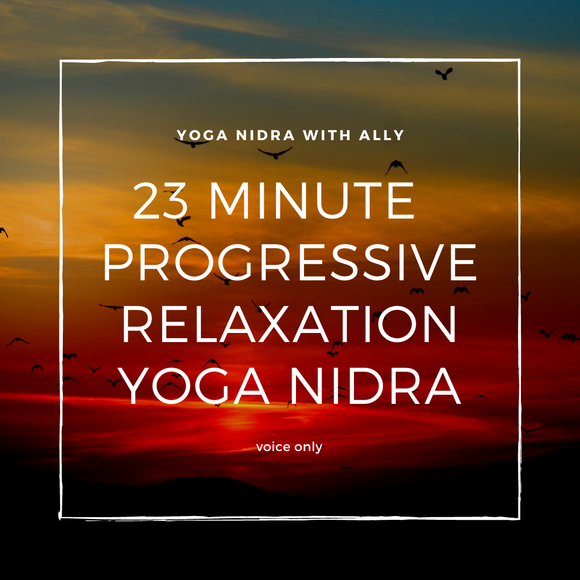 Progressive Relaxation & Yoga Nidra Meditation