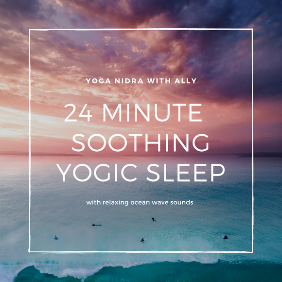 24 Minute Soothing Yogic Sleep